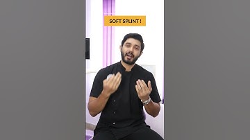 Soft Splint! | Dr. Jibran