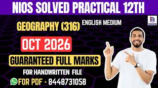 NIOS geography (316)| Solved Practical File| Oct 2026 |english Medium 12th|