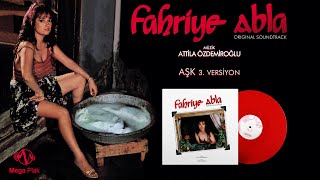Fahriye Abla | Original Soundtrack | Aşk (3. Versiyon) Resimi