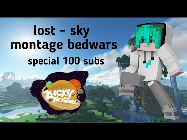 Lost-sky minecraft bedwars montage luckynetwork class=