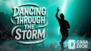 Dancing Through The Storm