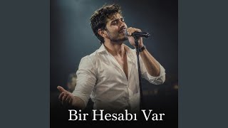 Bir Hesabı Var