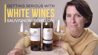 Fine White Wine: Sauvignon Blanc-Sémillon | Wine Folly