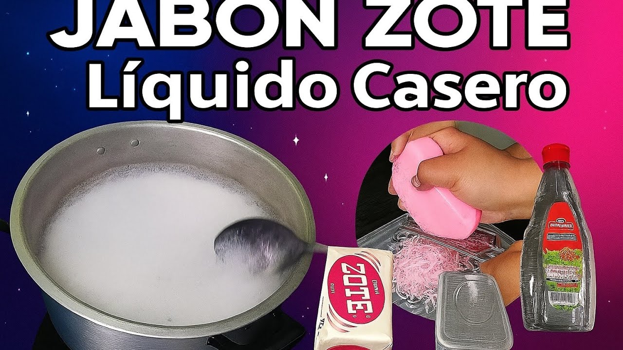 COMO HACER JABON ZOTE LIQUIDO CON 4 PRODUCTOS