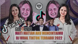 DJ MATI MATIAN AKU MENCINTAIMU REMIX VIRAL TIKTOK JUNGLE TERBARU 2022