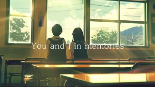 You and I in memories // 일본 애니메이션 느낌의 피아노곡 🎹