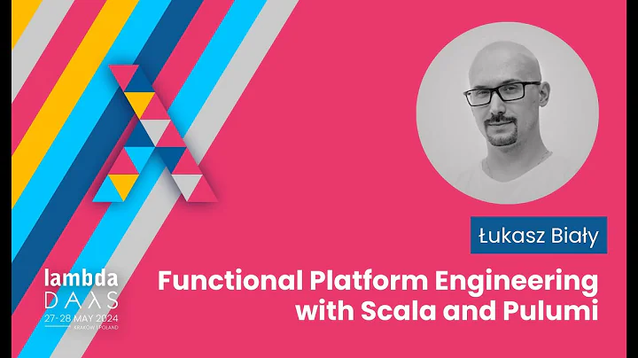Functional Platform Engineering with Scala and Pulumi - Łukasz Biały | Lambda Days 2024