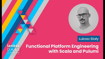 Functional Platform Engineering with Scala and Pulumi - Łukasz Biały | Lambda Days 2024