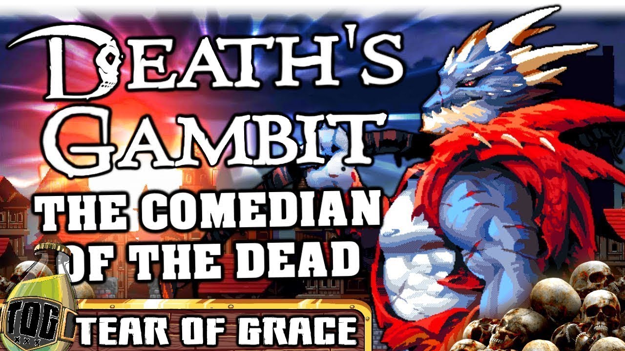 COMEDIAN OF THE DEAD | Death's Gambit