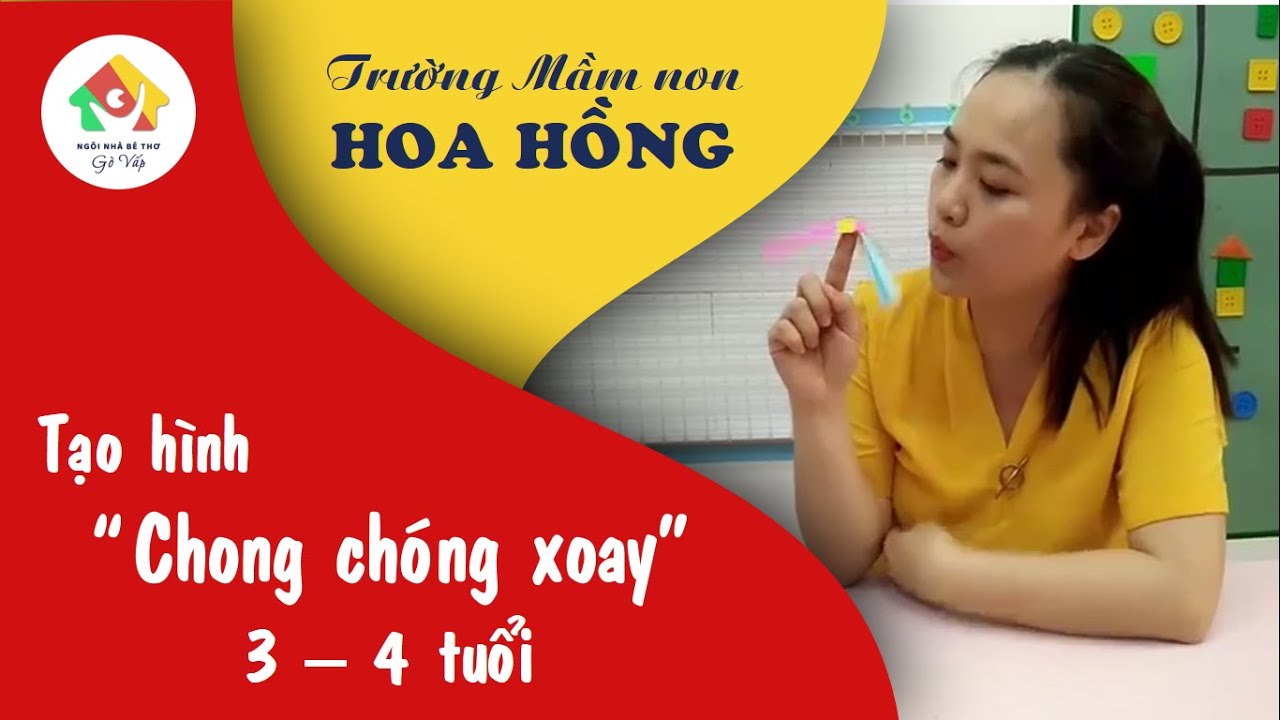 Hướng dẫn trẻ mầm non cách tạo hình chong chóng xoay - Trường MN Hoa Hồng