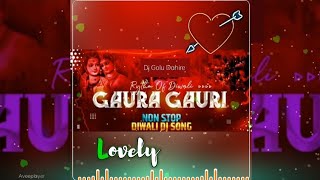 Gaura Gauri New Mix 2022 CG Dj remix Dj Golu Dahire#djsagarkanker #djremixsong