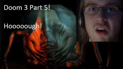Doom 3 part 5: Chaingun VS Spiders!