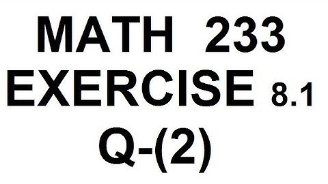 dae math 233 2nd year chapter no 8 exercise no 8.1 question no 2