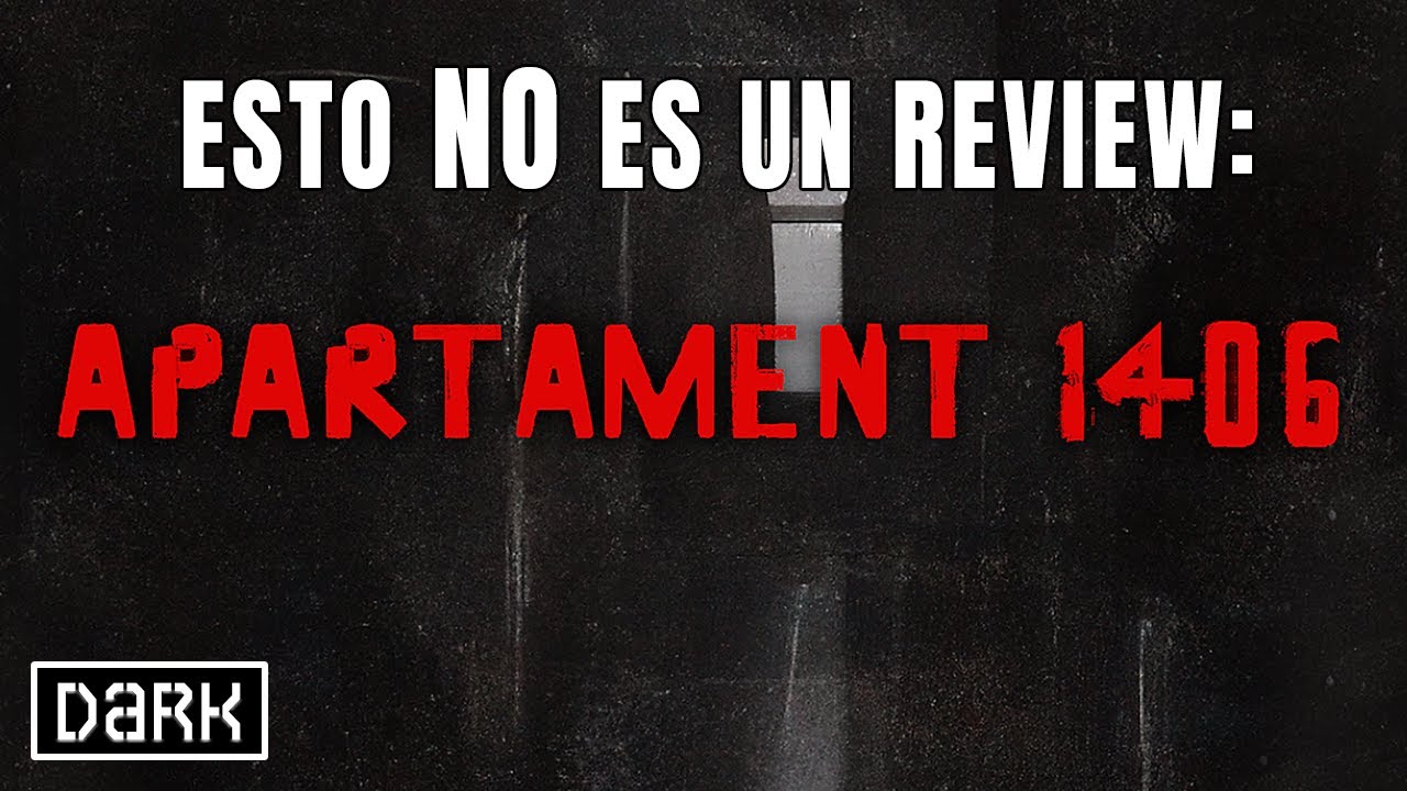 este-no-es-un-review-de-apartament-1406-youtube