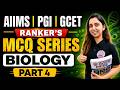 AIIMS | PGI | GCET Biology MCQ Series Part 4 | Most Important Questions for Nursing Entrance 2026