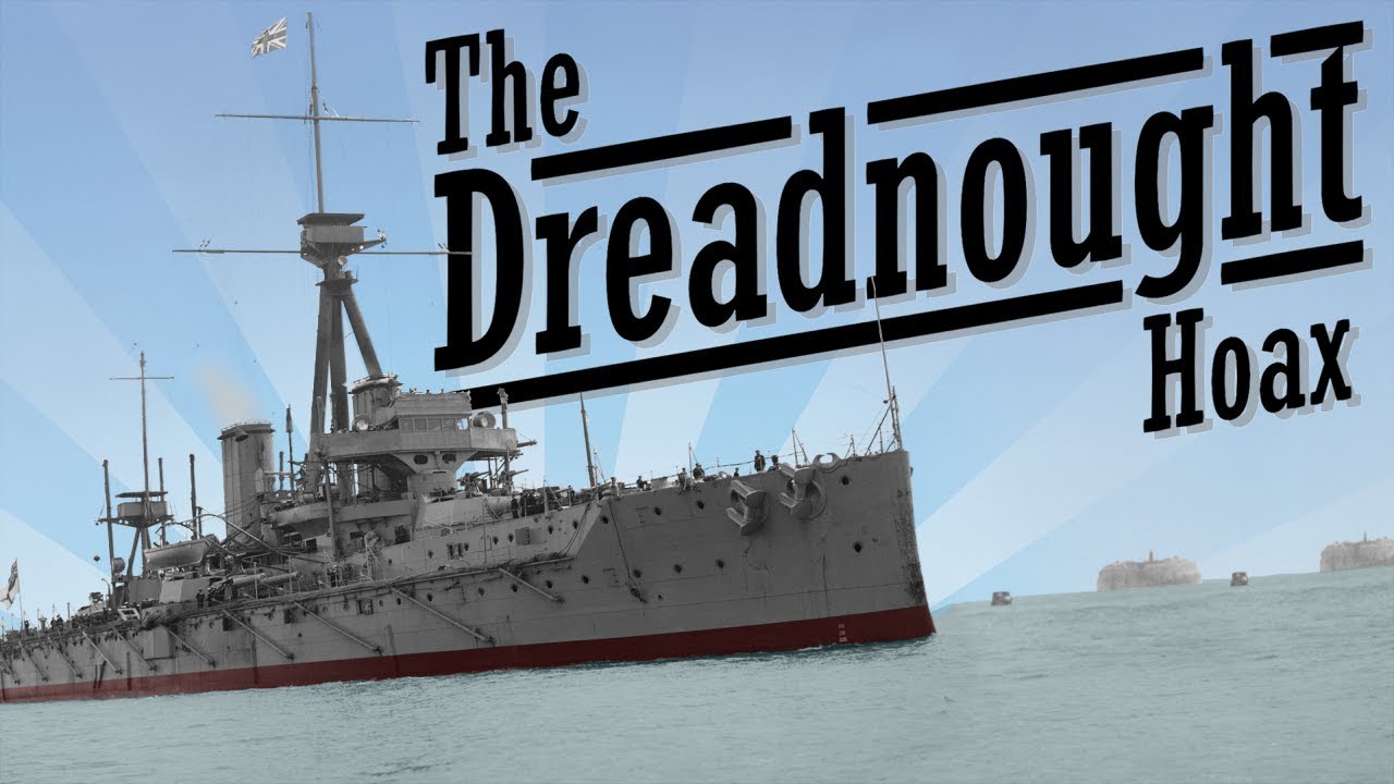 Explained The Dreadnought Hoax