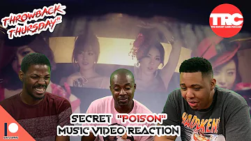 Secret "Poison" Music Video Reaction *Throwback Thursday*