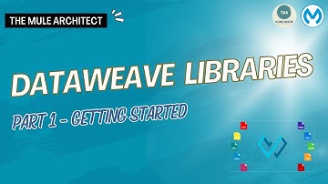 Dataweave Libraries - Part 1: Getting Started