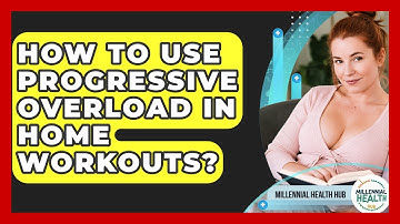 How To Use Progressive Overload In Home Workouts? - Millennial Health Hub
