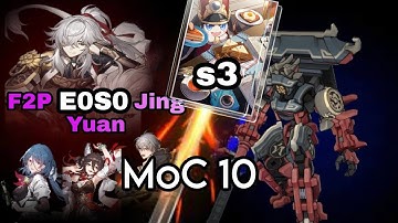 JingYuan [Seriousness of Breakfast s3] vs MoC 1.2 Floor 10
