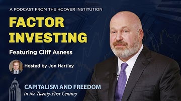 Cliff Asness on Factor Investing and the History of Financial Economics | Capitalism and Freedom