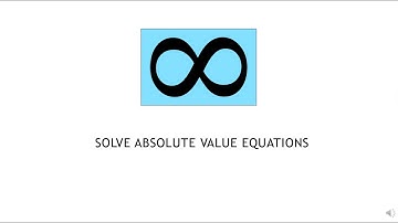 College Algebra 1.8.1 Solve Absolute Value Equations