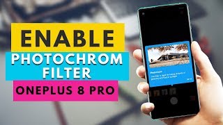 [How-To] Enable PHOTOCHROM Filter in OnePlus 8 Pro Phone | हिंदी screenshot 4