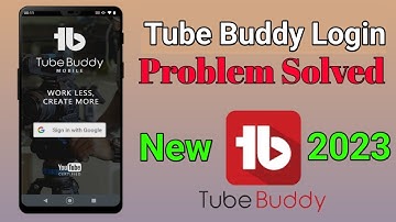 Tube Buddy not login / Tube Buddy Login Problem solution