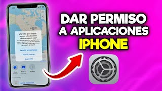 Como Dar Permisos A Una Aplicación En Iphone