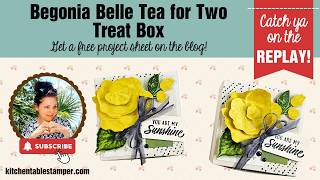 LIVE: Begonia Belle Tea for Two Treat Box  | Stampin’ Up! | Kitchen Table Stamper