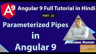 Parameterized Pipes in Angular 9 : Angular 9 Full Tutorial in Hindi