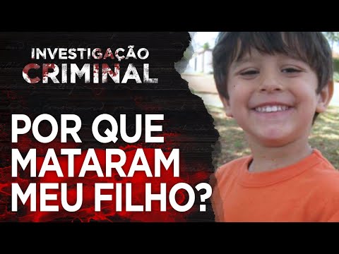 CASO MENINO JOAQUIM - LUTO ETERNO DE UM PAI - INVESTIGAÇÃO CRIMINAL