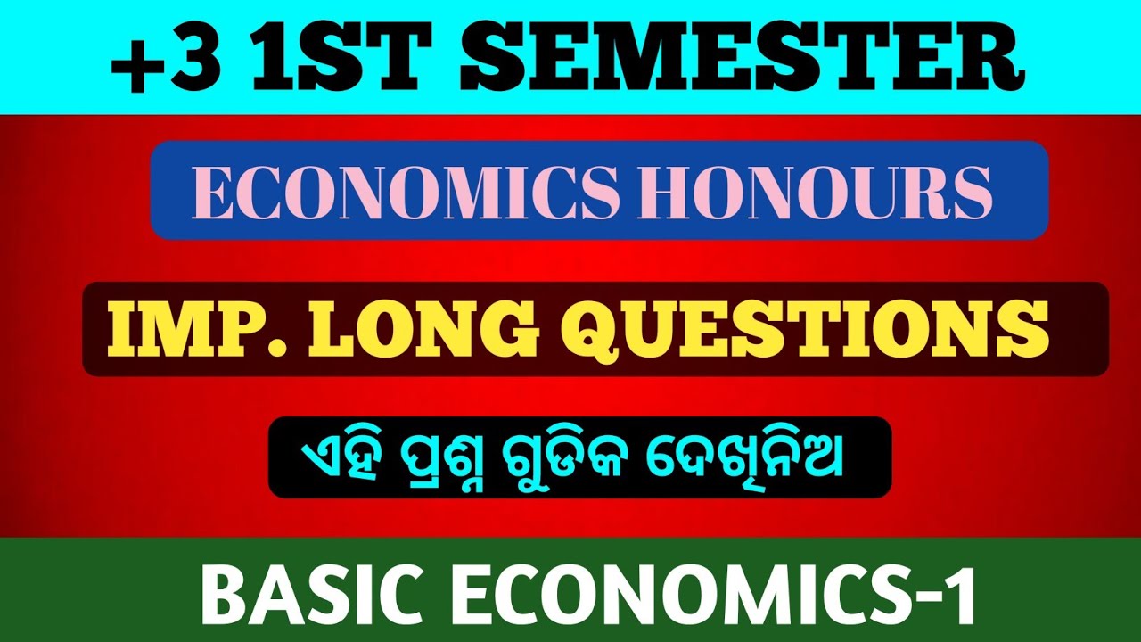 Imp. Long Questions || +3 1st Semester ||Economics Honours || Basic Economics-1 || NEP-2020 