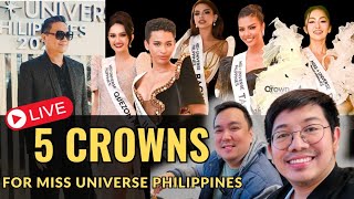 5 CROWNS AT STAKE | Miss Universe PH 2024