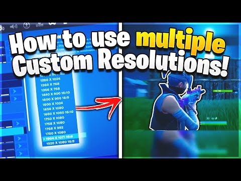 How To Add Custom Resolutions In Fortnite (How To Use Stretched Resolution)