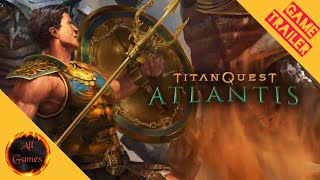 Titan Quest: Atlantis Game Trailer - PC,Android,Ios etc.. | All Games Channel screenshot 2