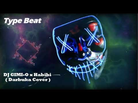 DJ GIMI O X Habibi Darbuka Cover TYPE BEAT BASS BOOSTED 
