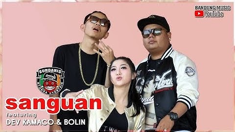 SANGUAN - SUNDANIS X DEV BOLIN #hiphop