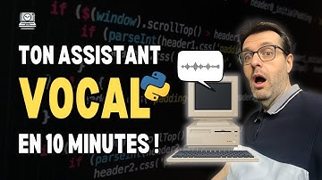 Crée ton propre assistant vocal en Python (simple et rapide) !