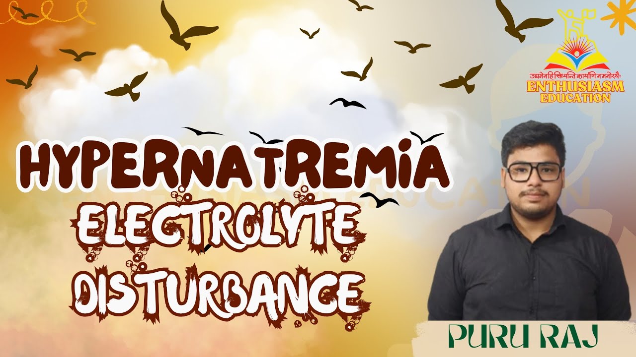 Hypernatremia: The Danger of High Sodium Levels!   BY PURU RAJ GUPTA