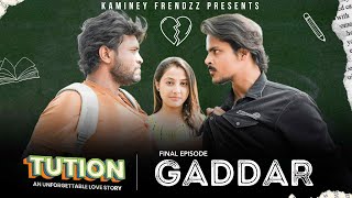 Tution || EP 03: Gaddar || Kaminey Frendzz