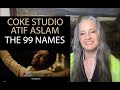 Voice Teacher Reaction to Coke Studio Special | Asma-ul-Husna | The 99 Names | Atif Aslam