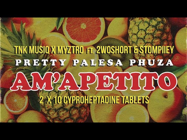TNK MusiQ, Myztro & Xduppy - Amapetito feat 2woshort & Stompiiey class=
