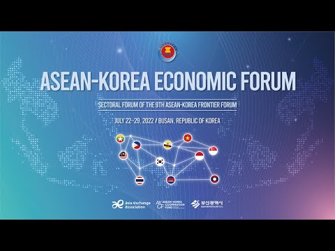 ASEAN-KOREA ECONOMIC FORUM Opening Ceremony