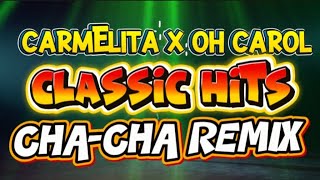 Download lagu 💥 OH CAROL X CARMELITA CLASSIC HITS CHA-CHA REMIX 2025-2026 💥 NONSTOP MEDLEY DISCO CHA-CHA 💥
