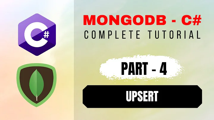 How to use MongoDB Upsert - Part4 of MongoDB with C# Beginner's Tutorial