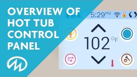 Hot Tub Control Panel Overview - Touchscreen