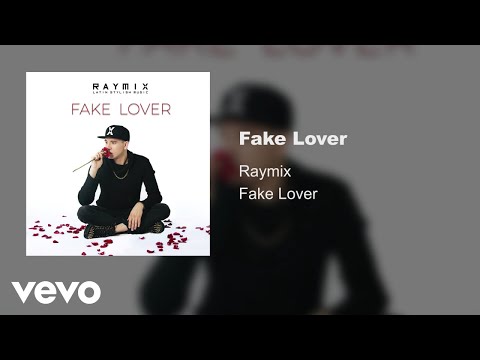 Raymix Fake Lover Audio