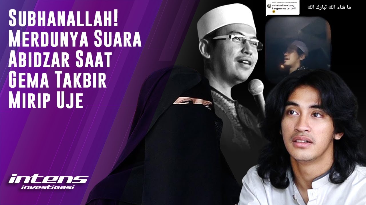 Suara Abidzar Merdu Saat Lakukan Gema Takbir Mirip Dengan Uje | Intens Investigasi | Eps 2493