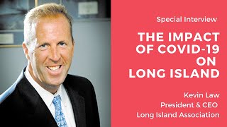 Special Interview: Kevin Law, Long Island Association President